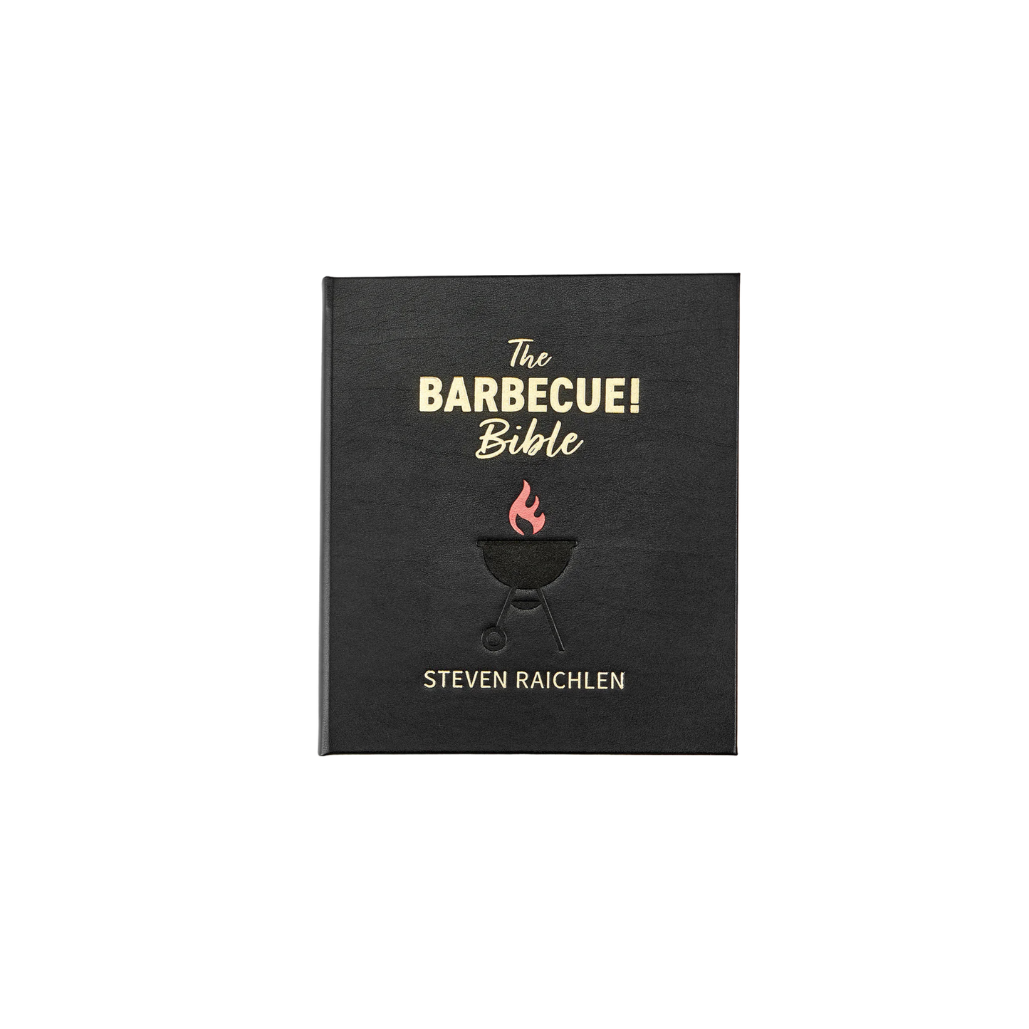 The Barbecue! Bible
