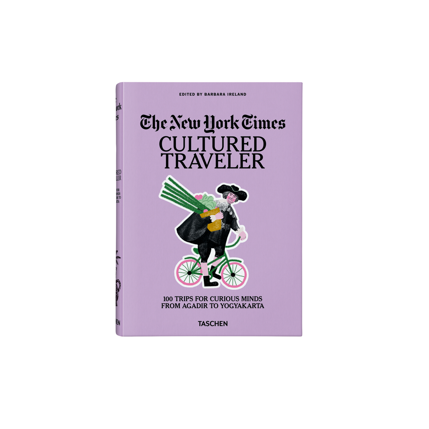 The New York Times. Cultured Traveler. 100 Trips for Curious Minds