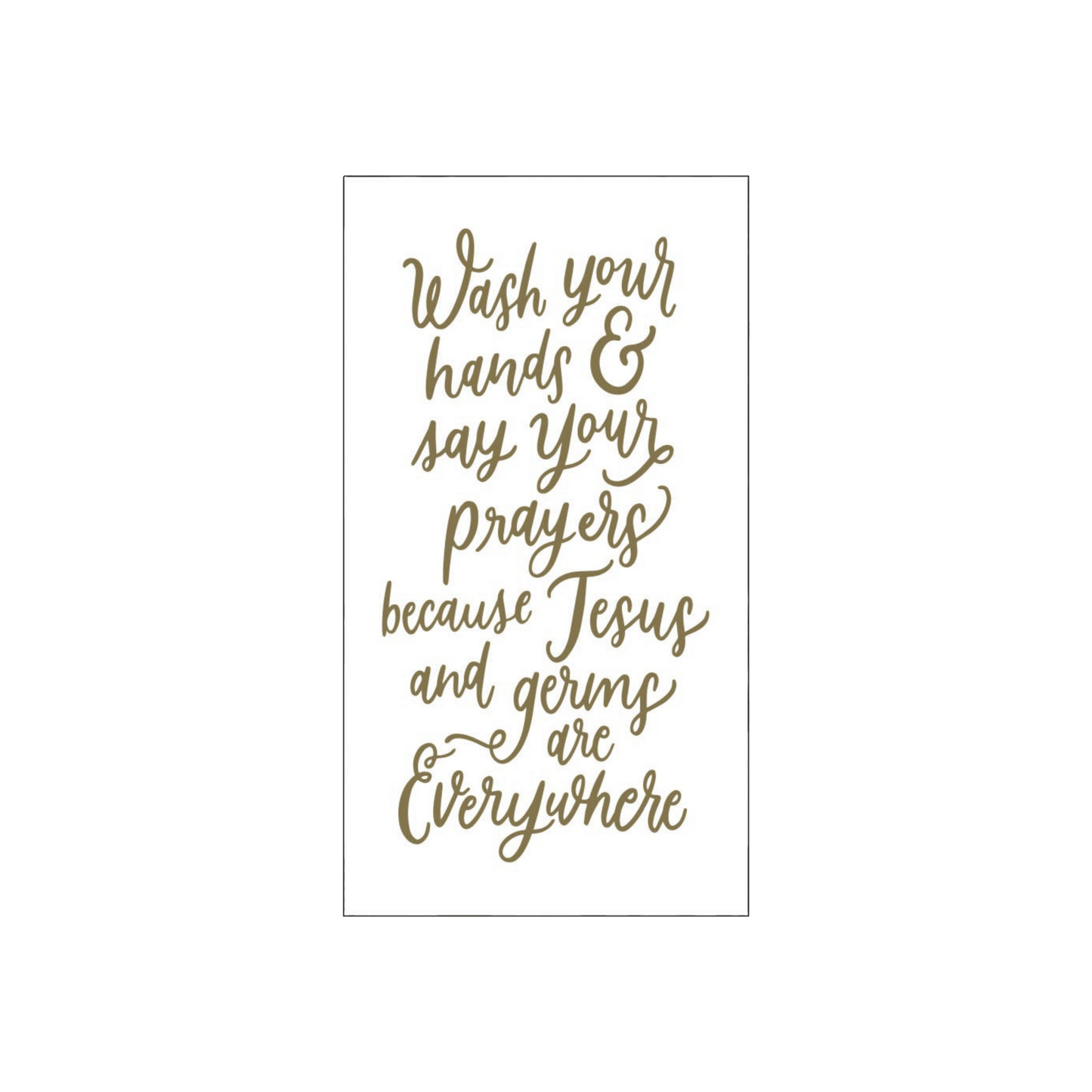 Wash Hands Say Prayers Guest Towels - Pack of 24 - Hosted by Kelly Gaudreau
