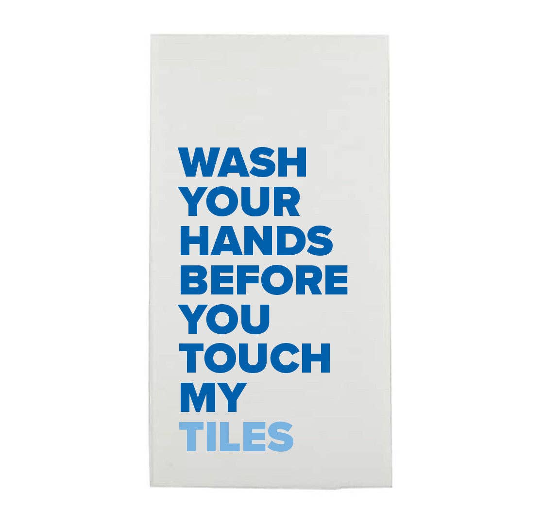 "Wash Your Hands Before You Touch My Tiles" Mahjong Guest Towel in Blue - Hosted by Kelly Gaudreau