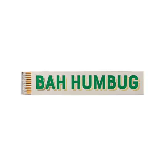 Bah Humbug Long Matches