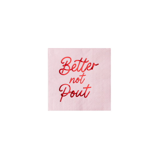 Better Not Pout Cocktail Napkins - Pack of 20