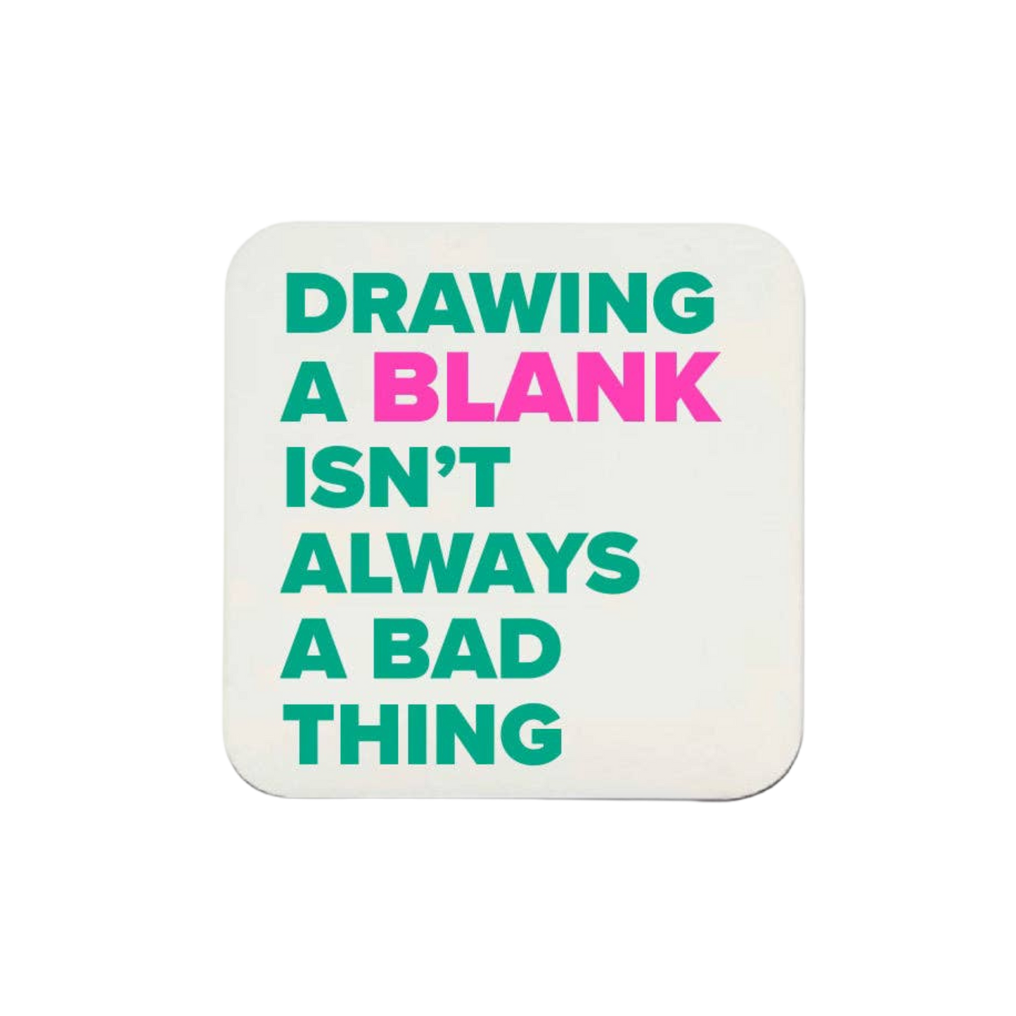 "Drawing a Blank Isn't Always a Bad Thing" Mahjong Coasters