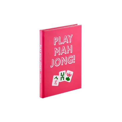 Play Mahjong! An All-Levels Guide to American Mahjong