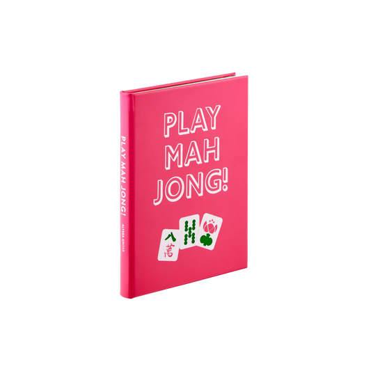 Play Mahjong! An All-Levels Guide to American Mahjong