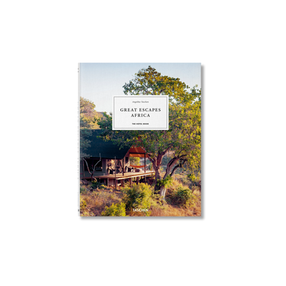 Great Escapes Africa: The Hotel Book