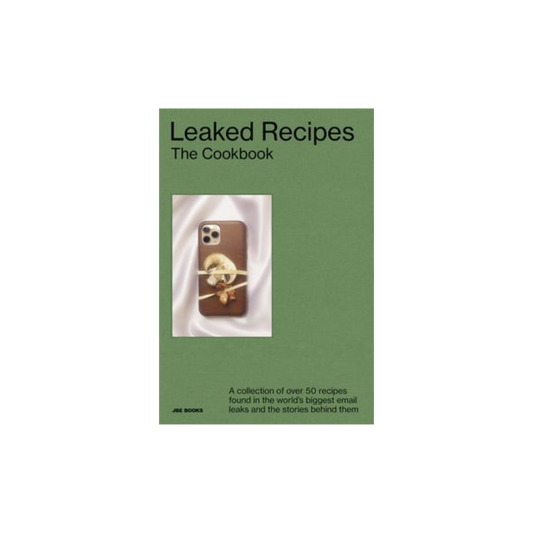 Leaked Recipes: The Cookbook