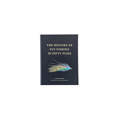 The History of Fly Fishing by Ian Whitelaw