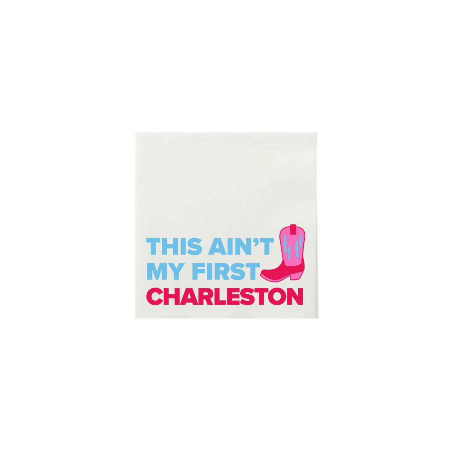 “This Ain't My First Charleston" Cocktail Napkins - Set of 25