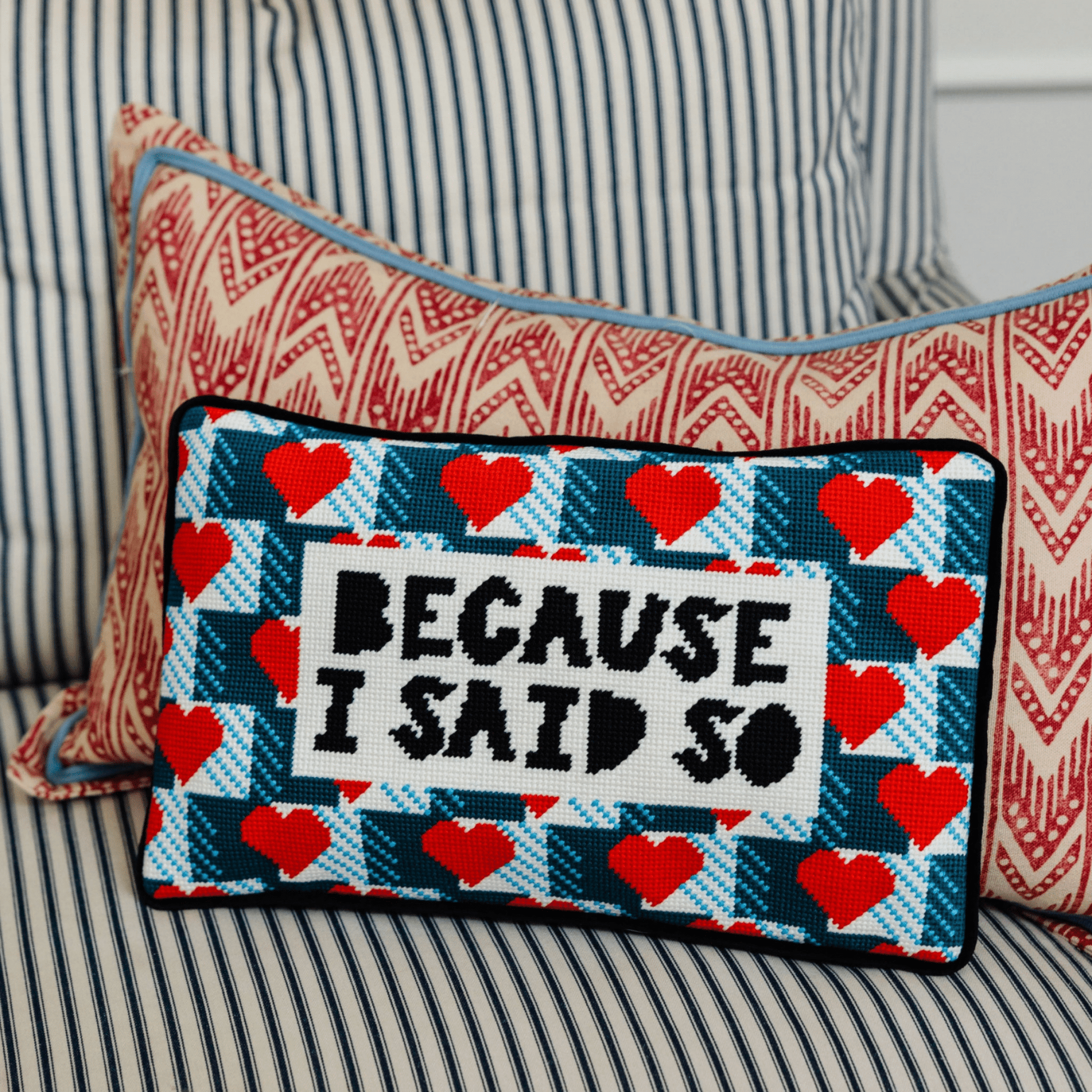 Because I Said So Needlepoint Pillow - Hosted by Kelly Gaudreau
