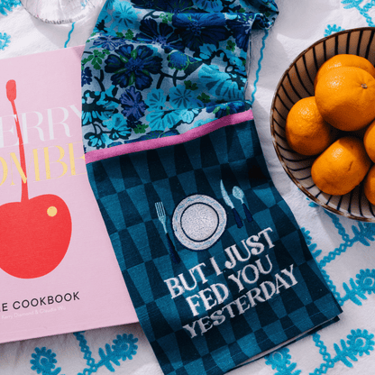 But I Just Fed You Yesterday Dish Towel - Hosted by Kelly Gaudreau