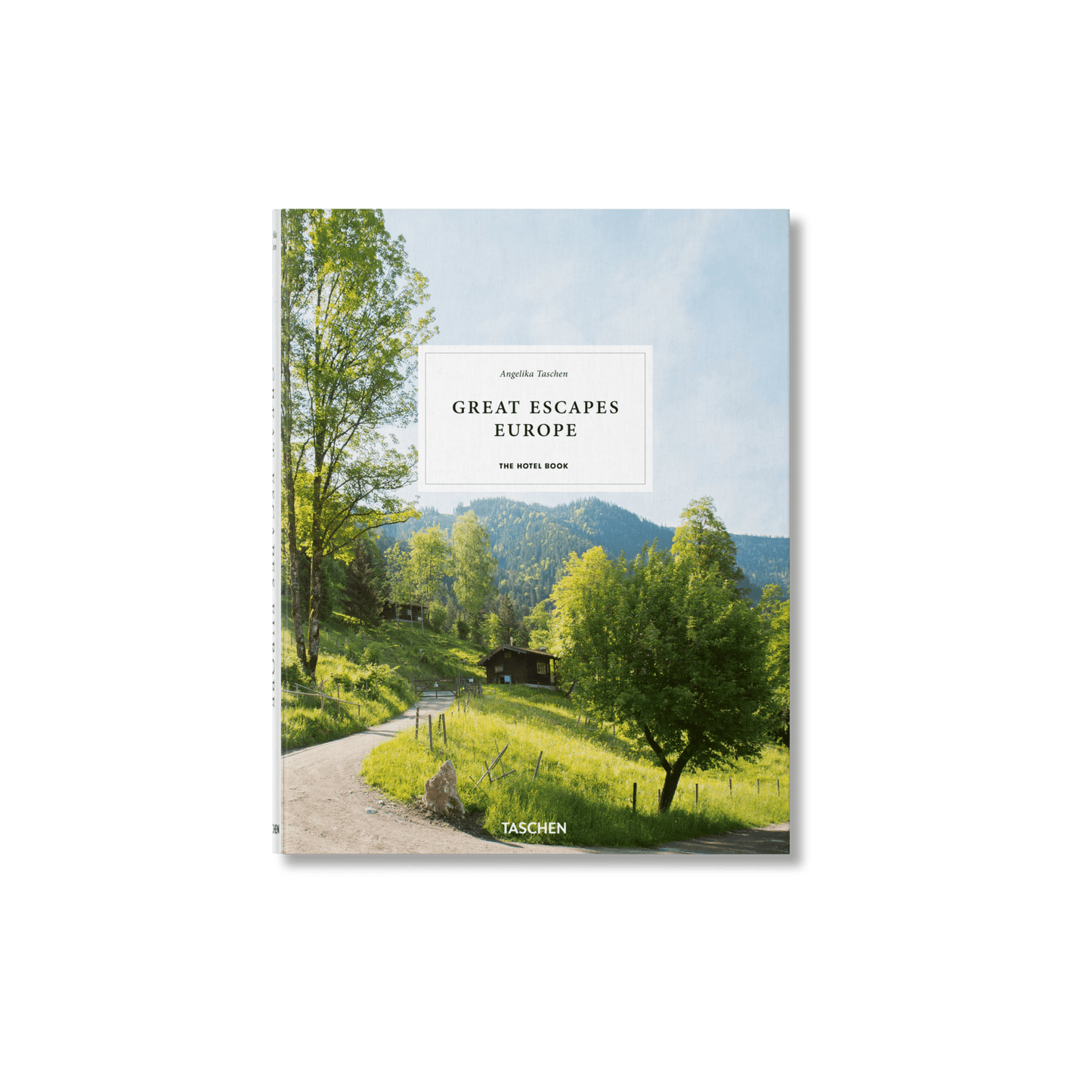 Great Escapes Europe. The Hotel Book - Hosted by Kelly Gaudreau