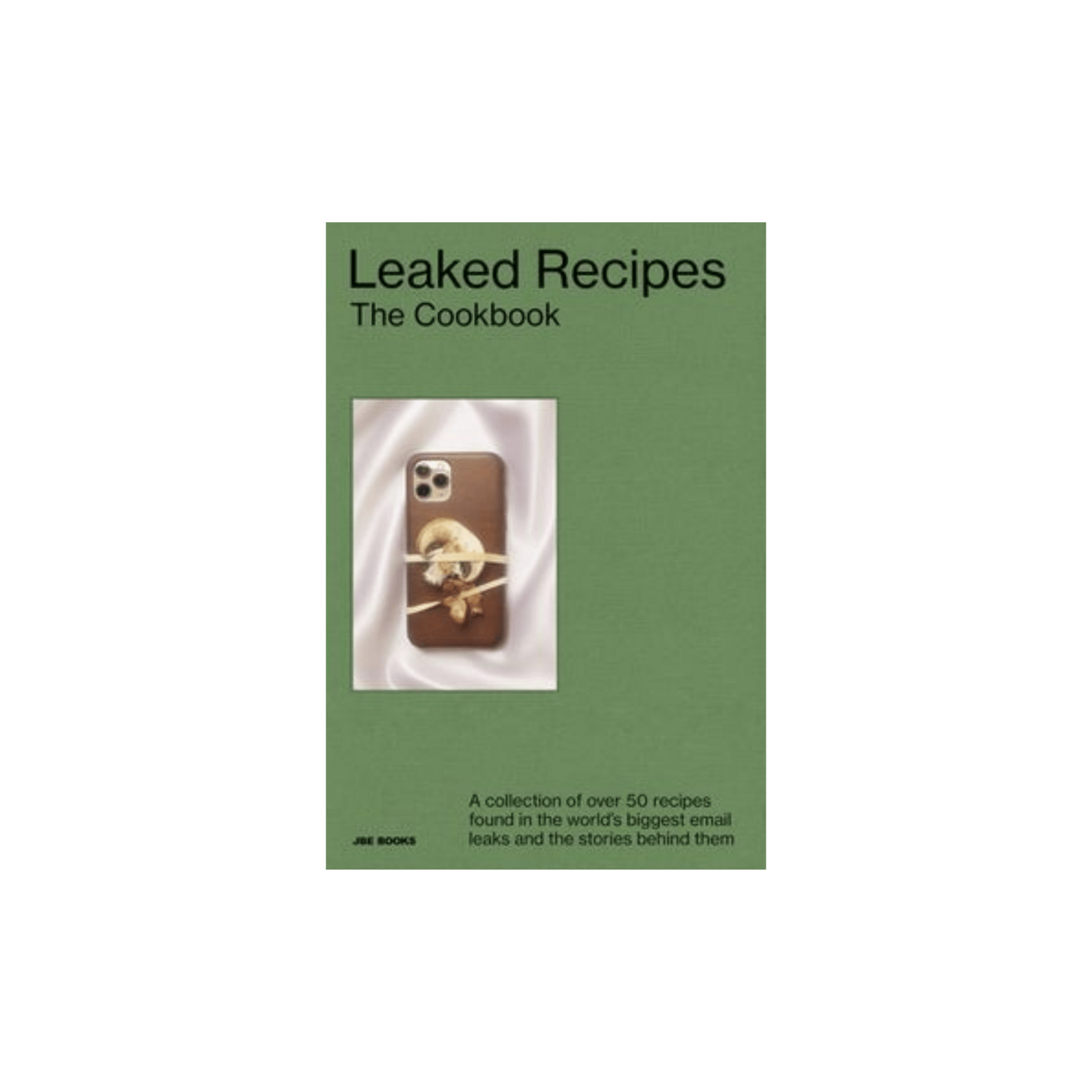 Leaked Recipes: The Cookbook - Hosted by Kelly Gaudreau