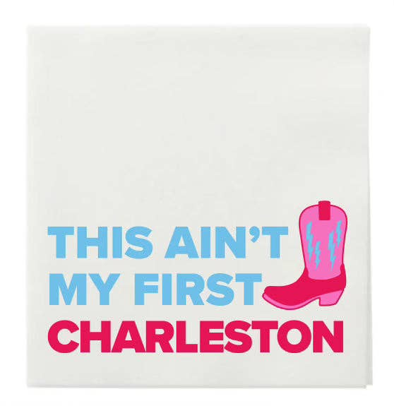 “This Ain't My First Charleston" Cocktail Napkins - Set of 25 - Hosted by Kelly Gaudreau
