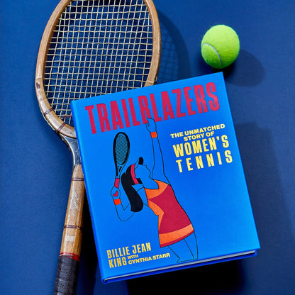 Trailblazers: The Unmatched Story of Women's Tennis - Hosted by Kelly Gaudreau