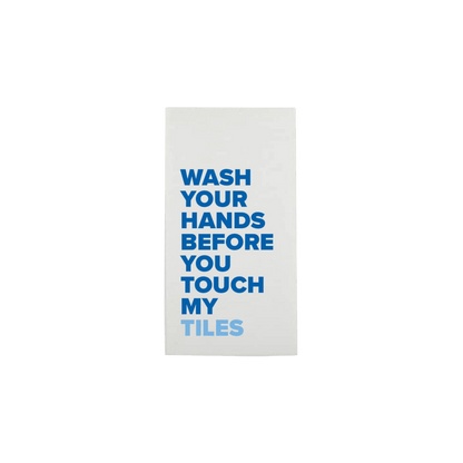 "Wash Your Hands Before You Touch My Tiles" Mahjong Guest Towel in Blue - Hosted by Kelly Gaudreau